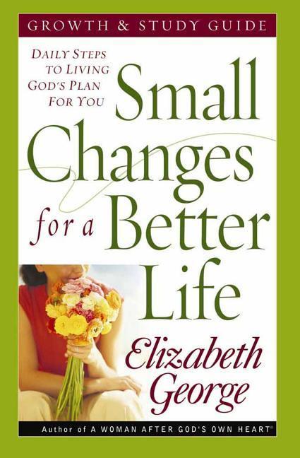 Small Changes for a Better Life