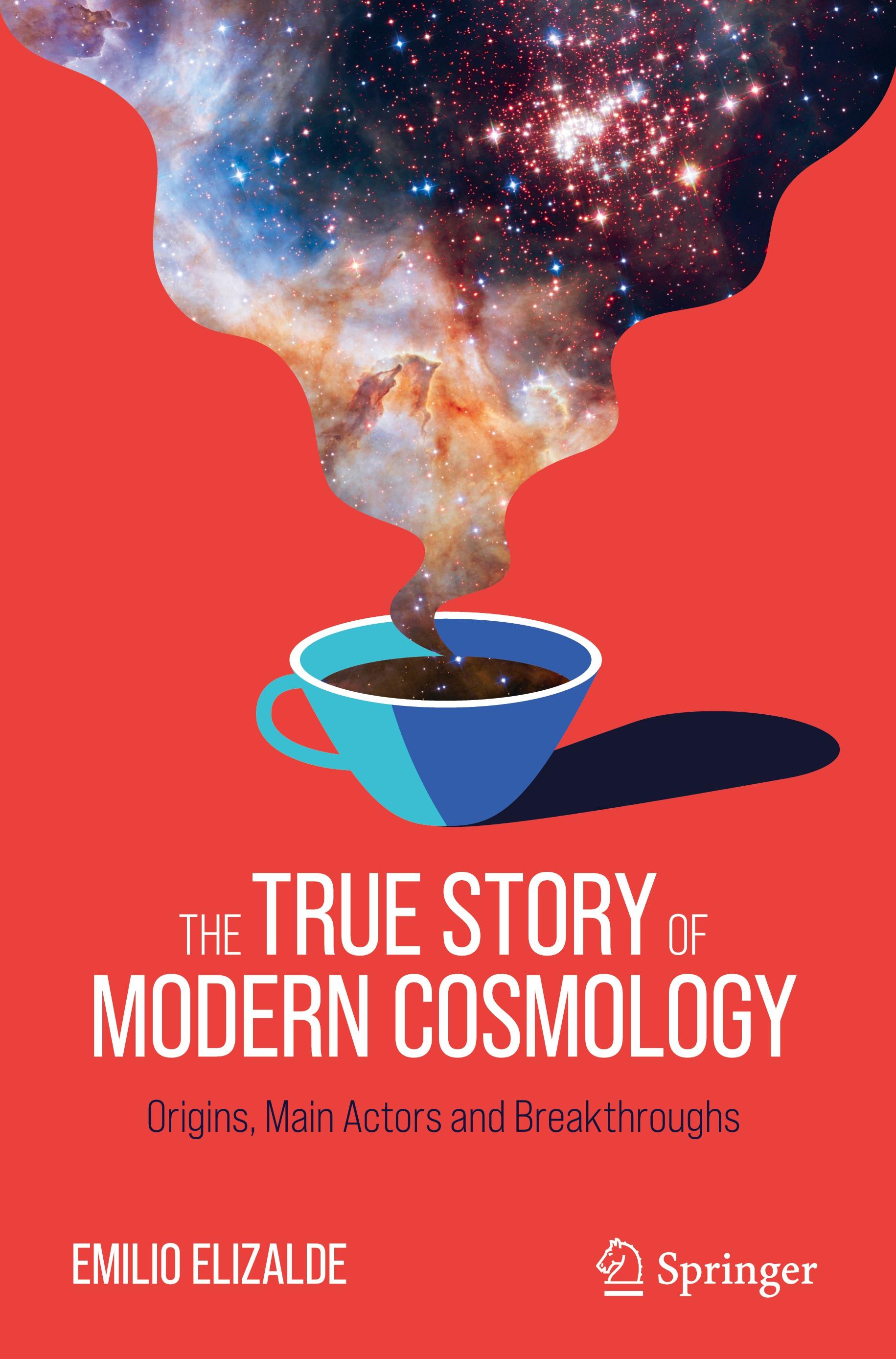 The True Story of Modern Cosmology