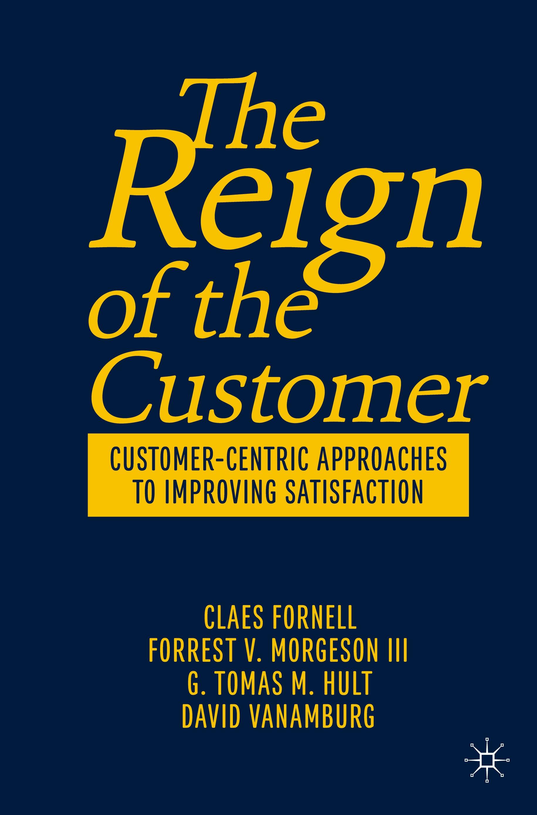 The Reign of the Customer