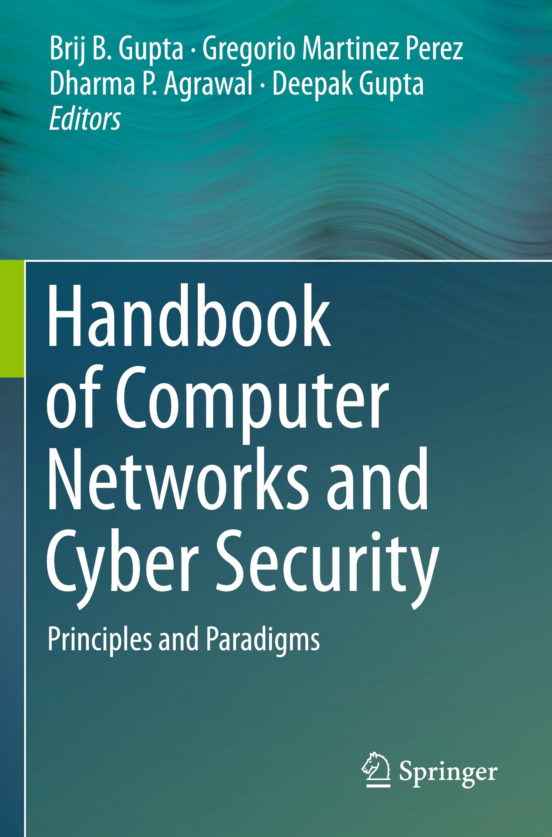 Handbook of Computer Networks and Cyber Security