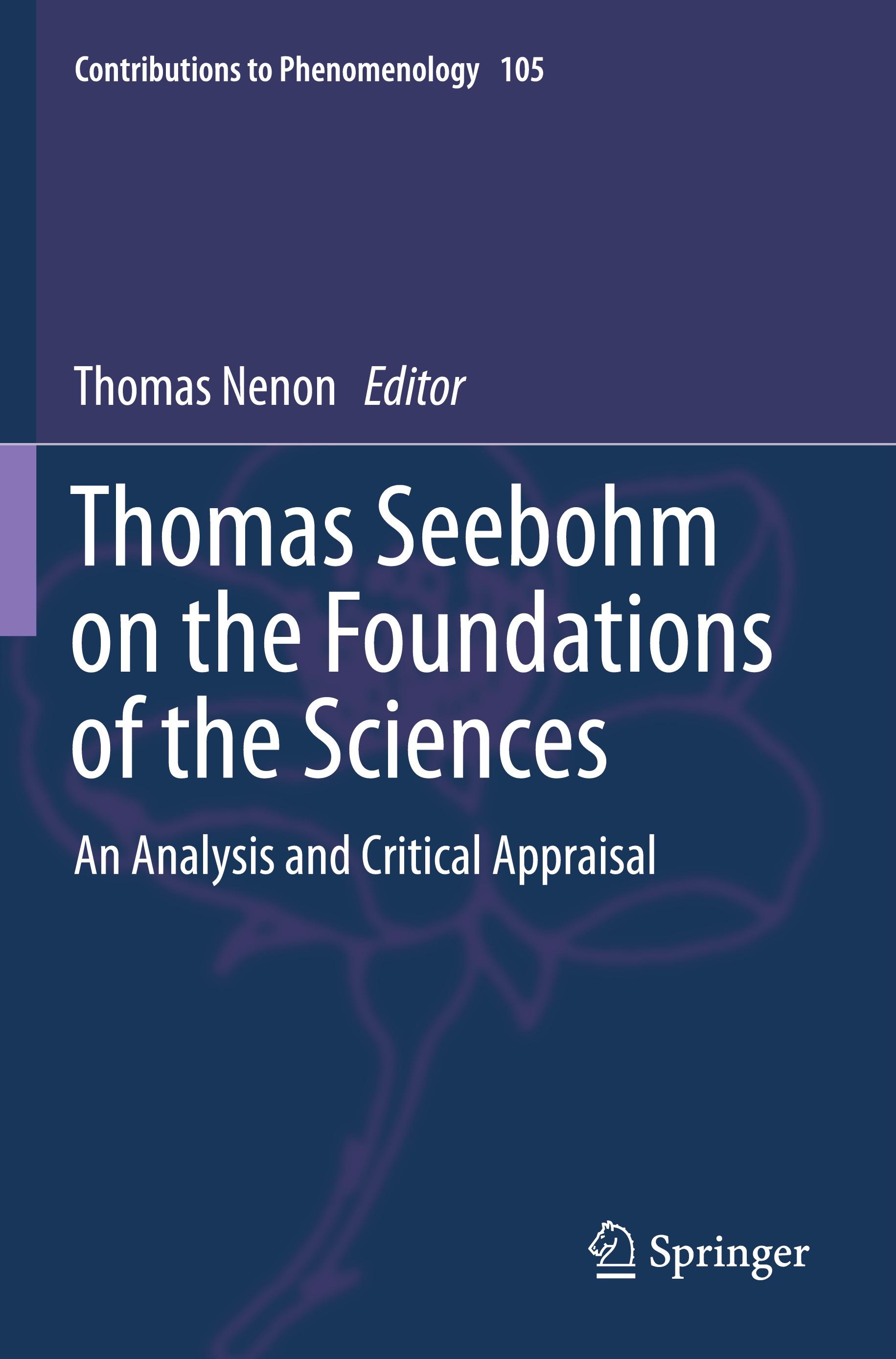 Thomas Seebohm on the Foundations of the Sciences