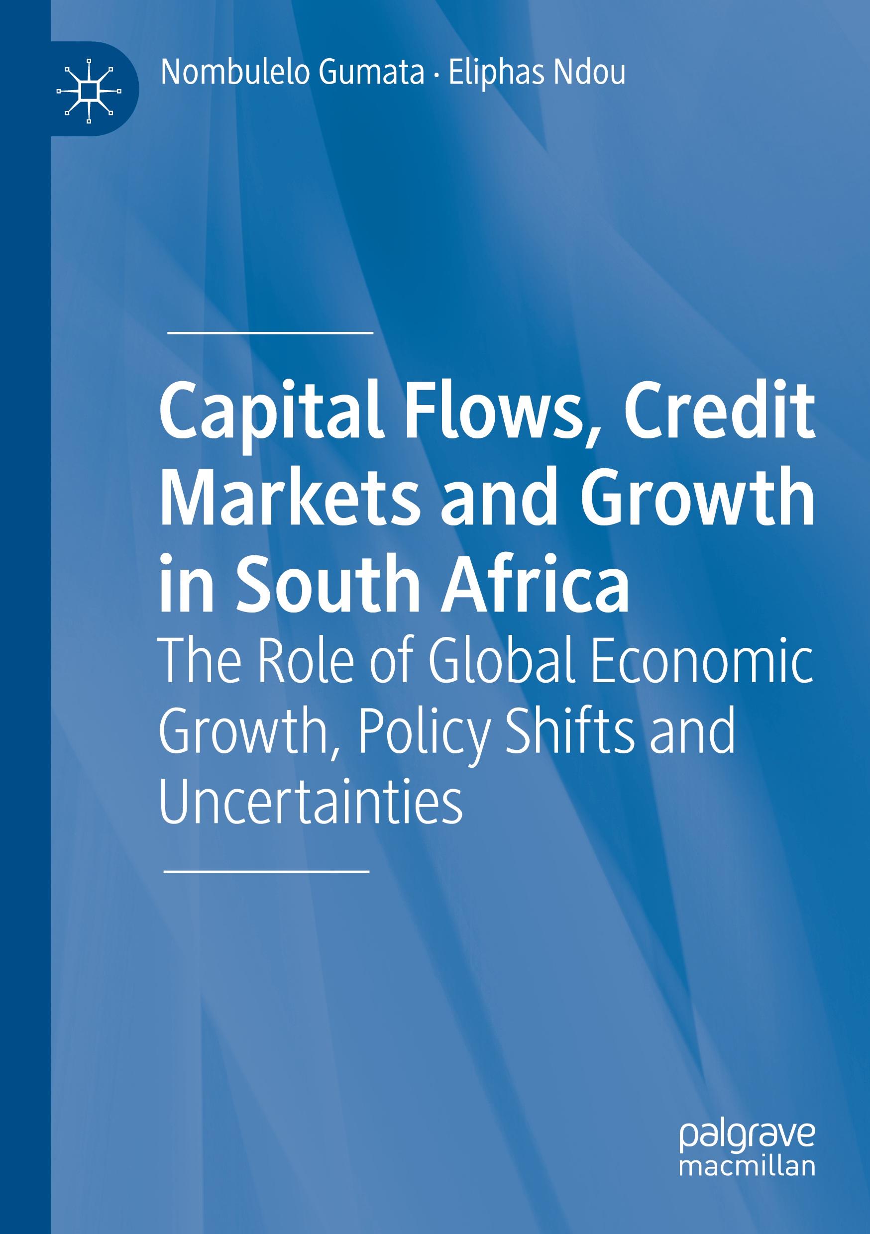 Capital Flows, Credit Markets and Growth in South Africa