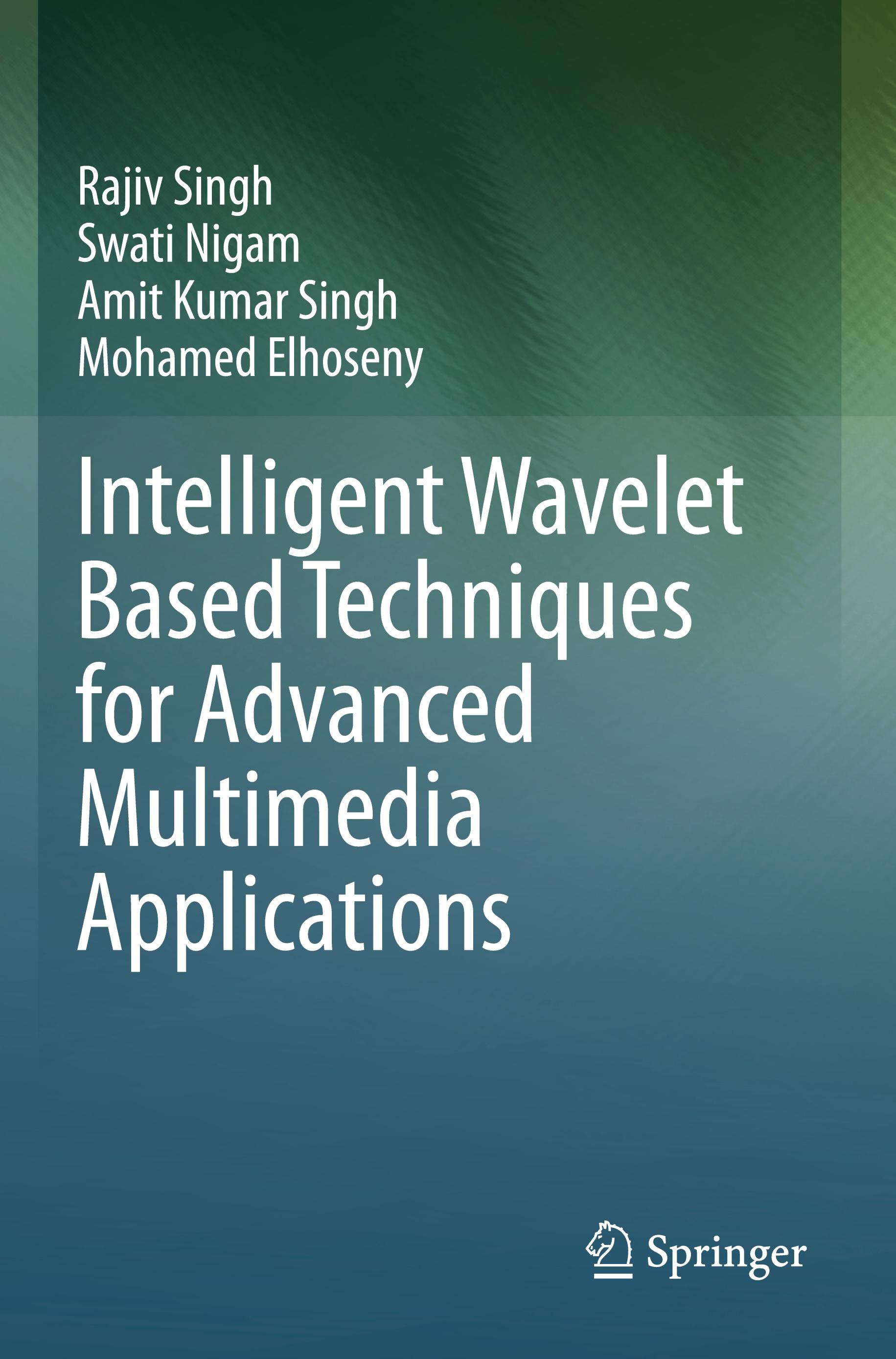 Intelligent Wavelet Based Techniques for Advanced Multimedia Applications