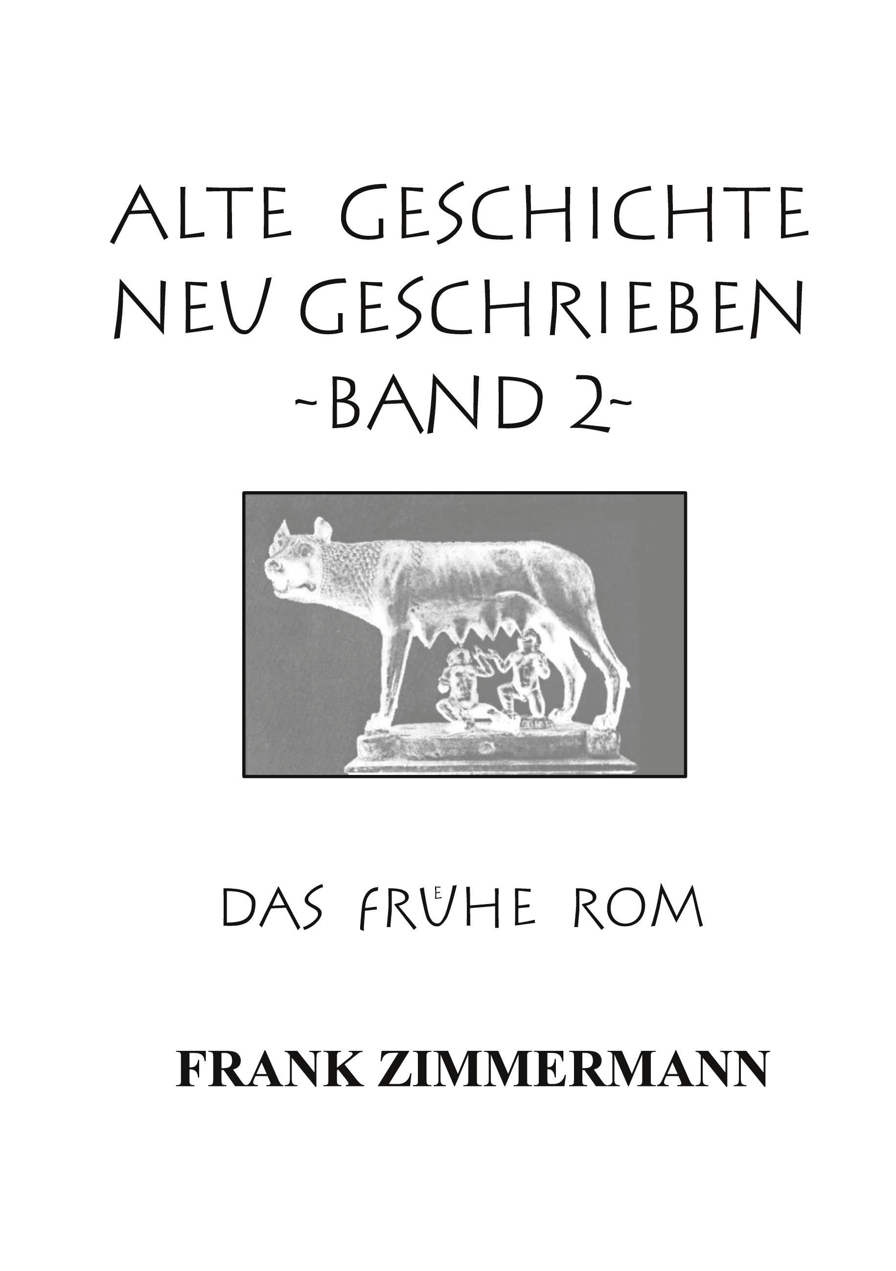 Alte Geschichte neu geschrieben Band 2