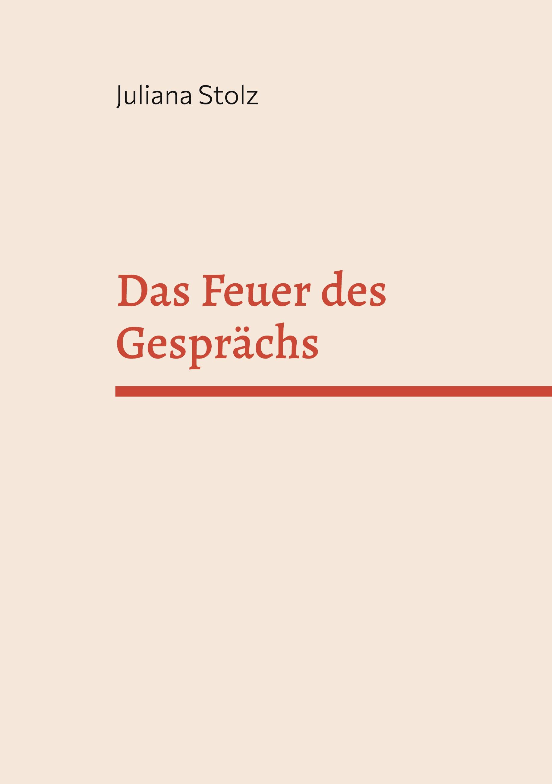 Das Feuer des Gesprächs