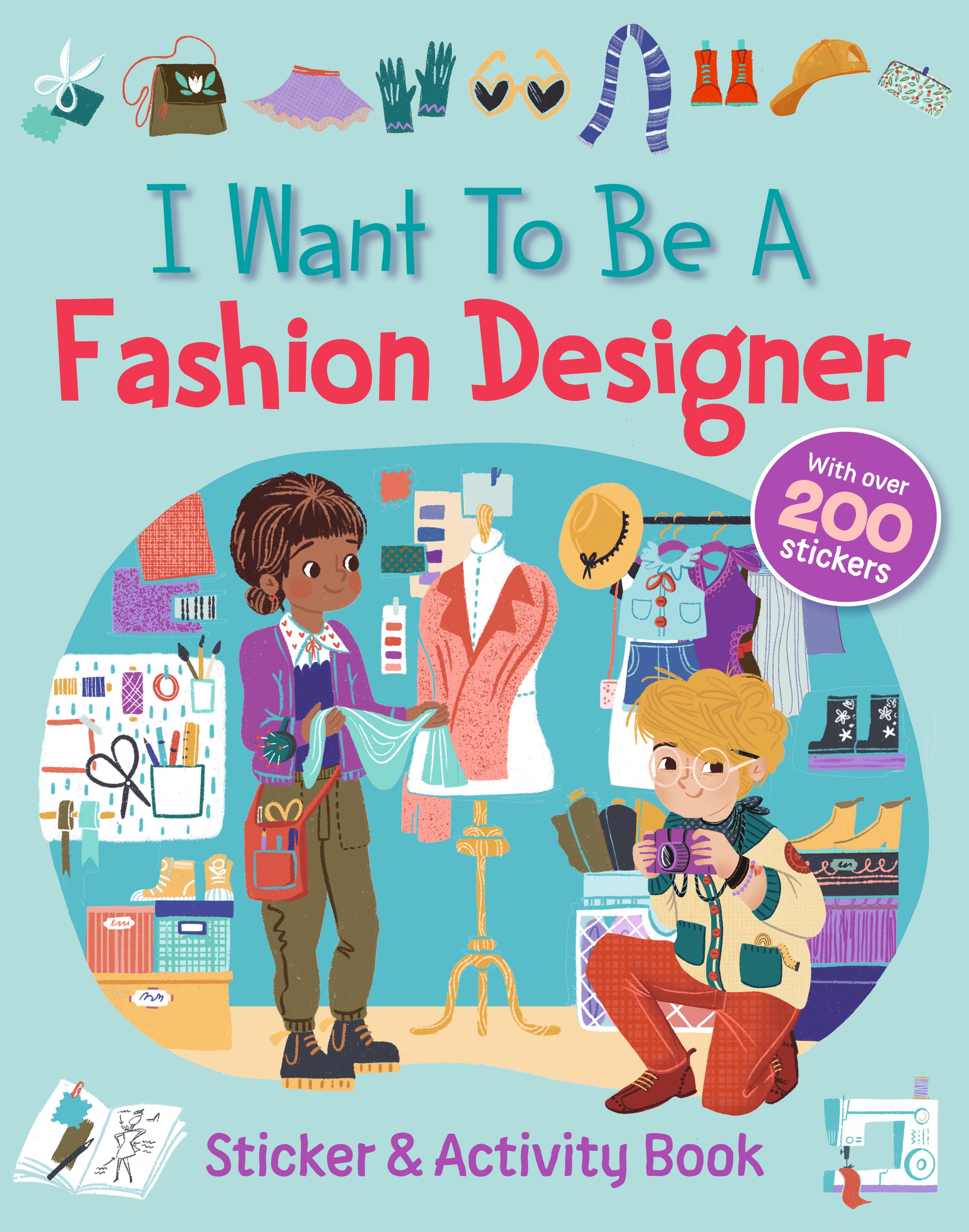 I Want To Be A Fashion Designer