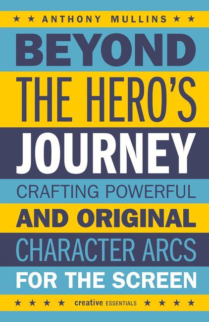 Beyond the Hero's Journey