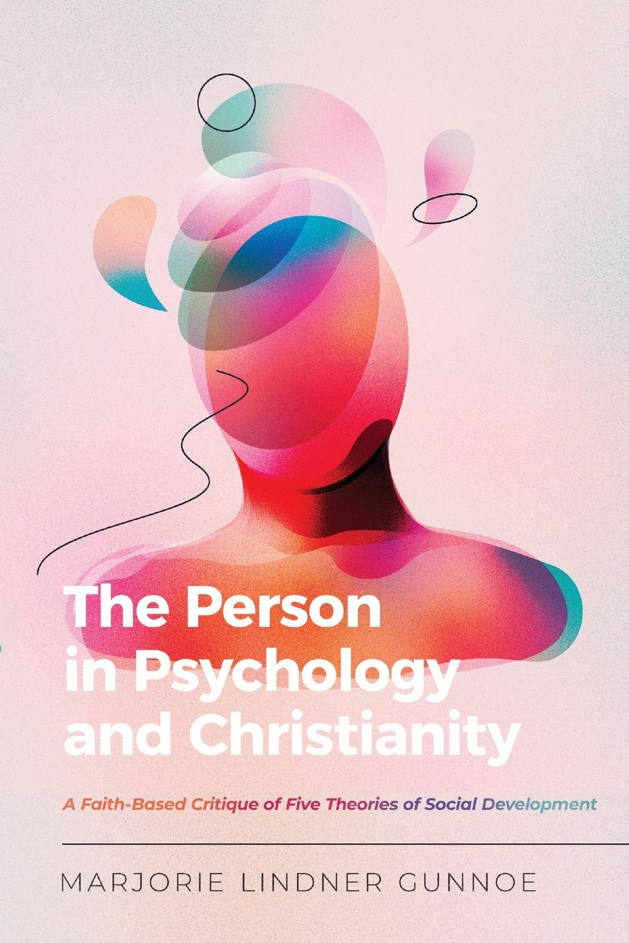 The Person in Psychology and Christianity