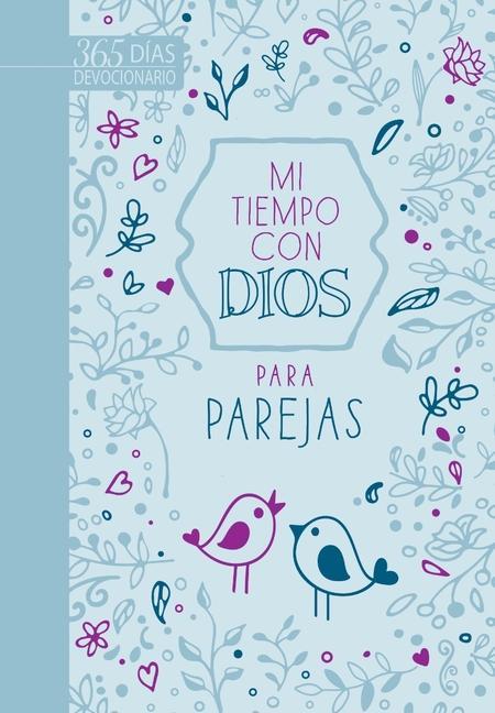 Mi Tiempo Con Dios Para Parejas: Devocionario de 365 Días