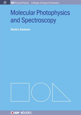 Molecular Photophysics and Spectroscopy