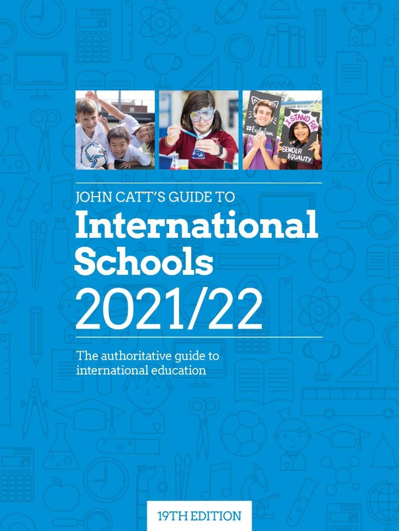 John Catt's Guide to International Schools 2021/22