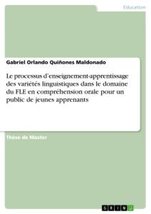 Le processus d¿enseignement-apprentissage des variétés linguistiques dans le domaine du FLE en compréhension orale pour un public de jeunes apprenants