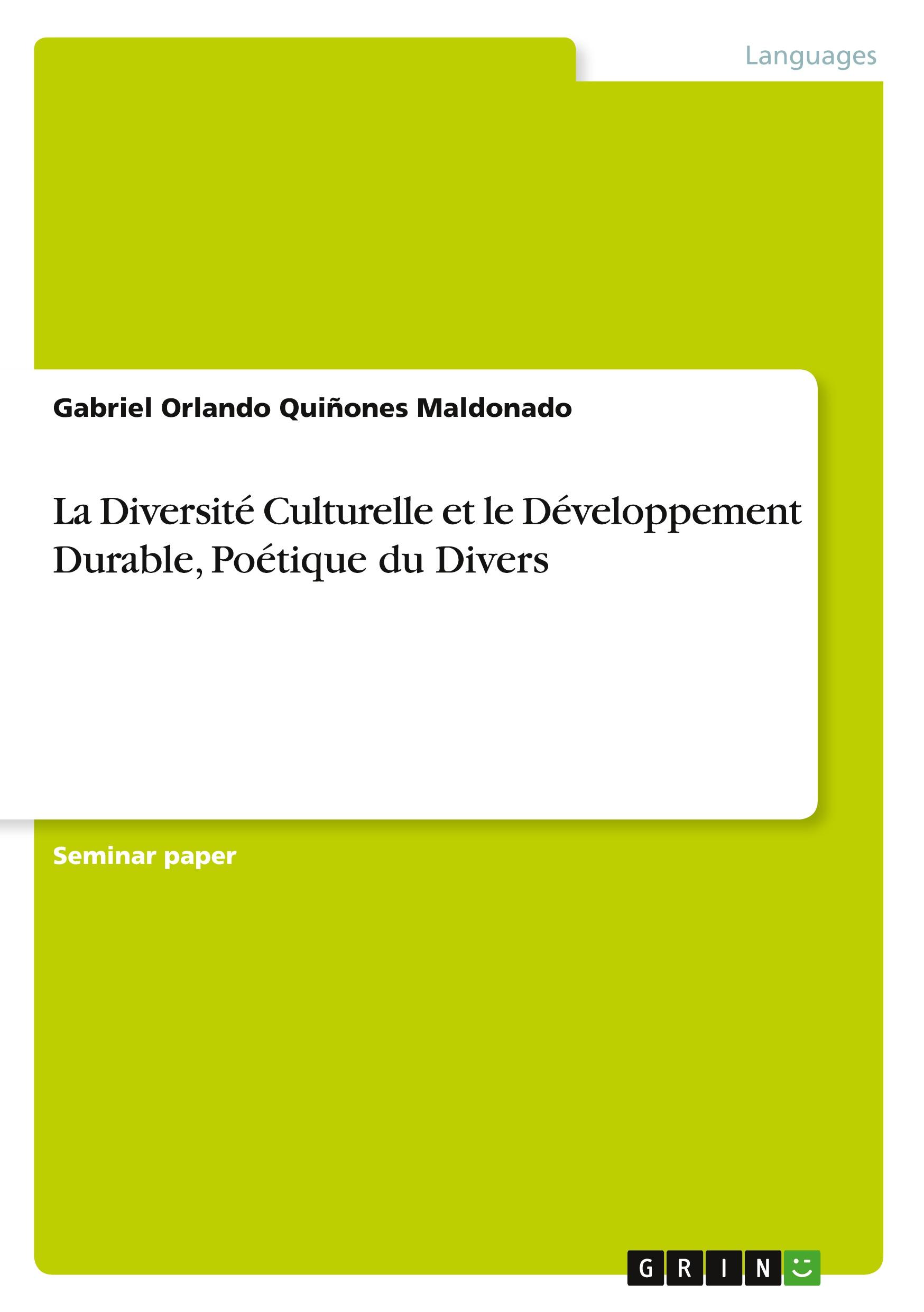 La Diversité Culturelle et le Développement Durable, Poétique du Divers