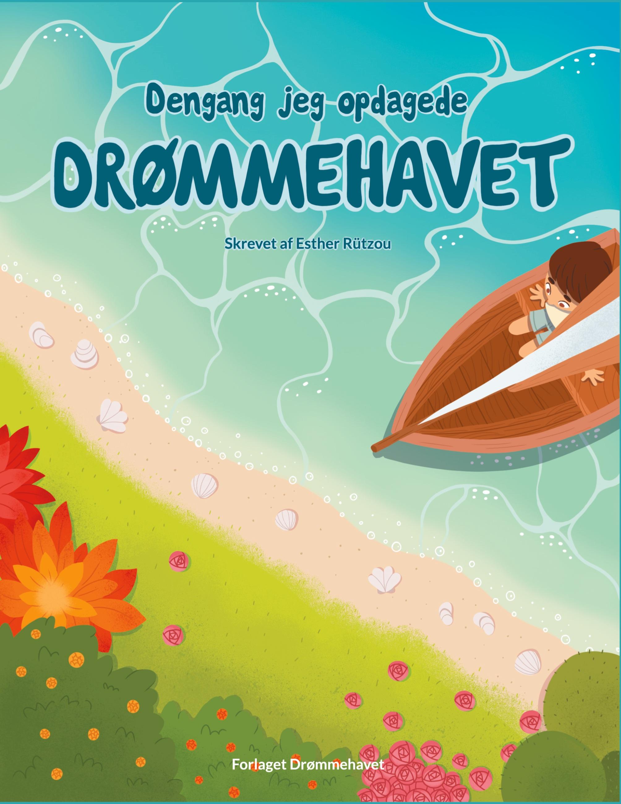 Dengang jeg opdagede Drømmehavet