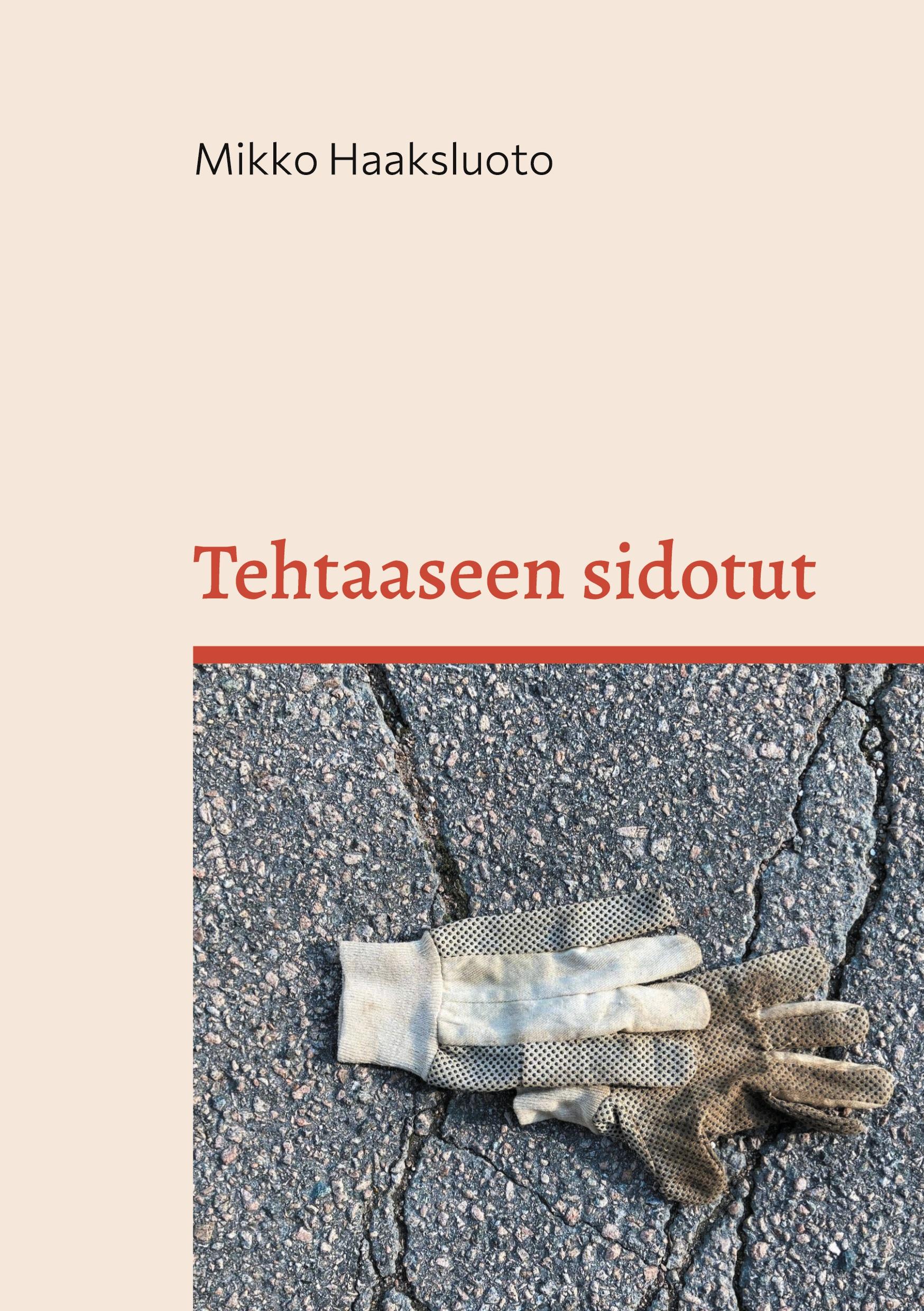 Tehtaaseen sidotut