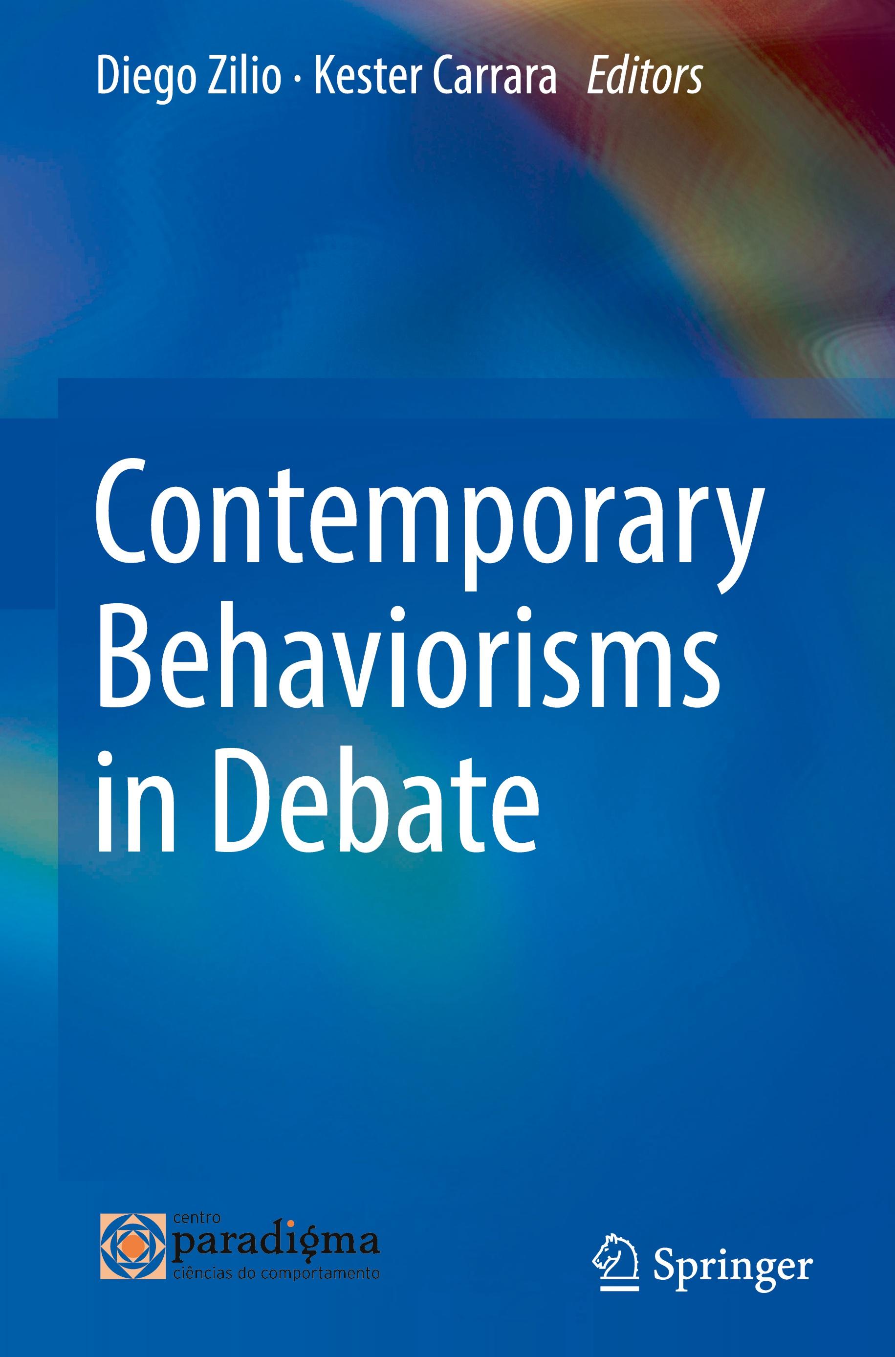 Contemporary Behaviorisms in Debate