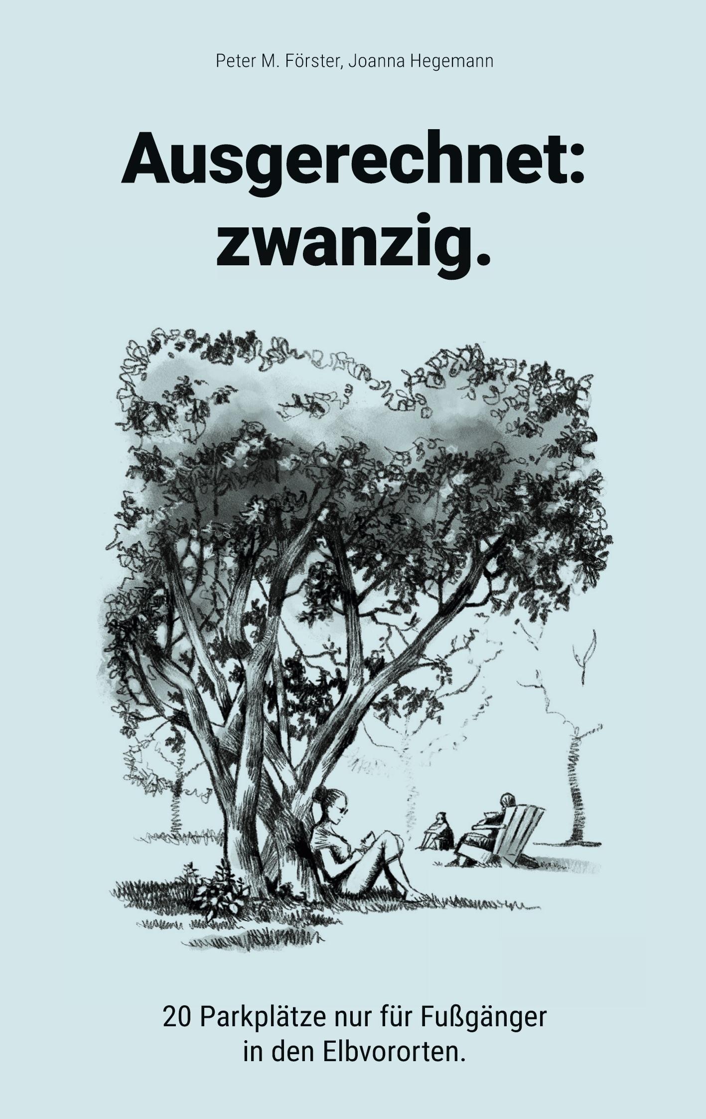 Ausgerechnet: zwanzig.