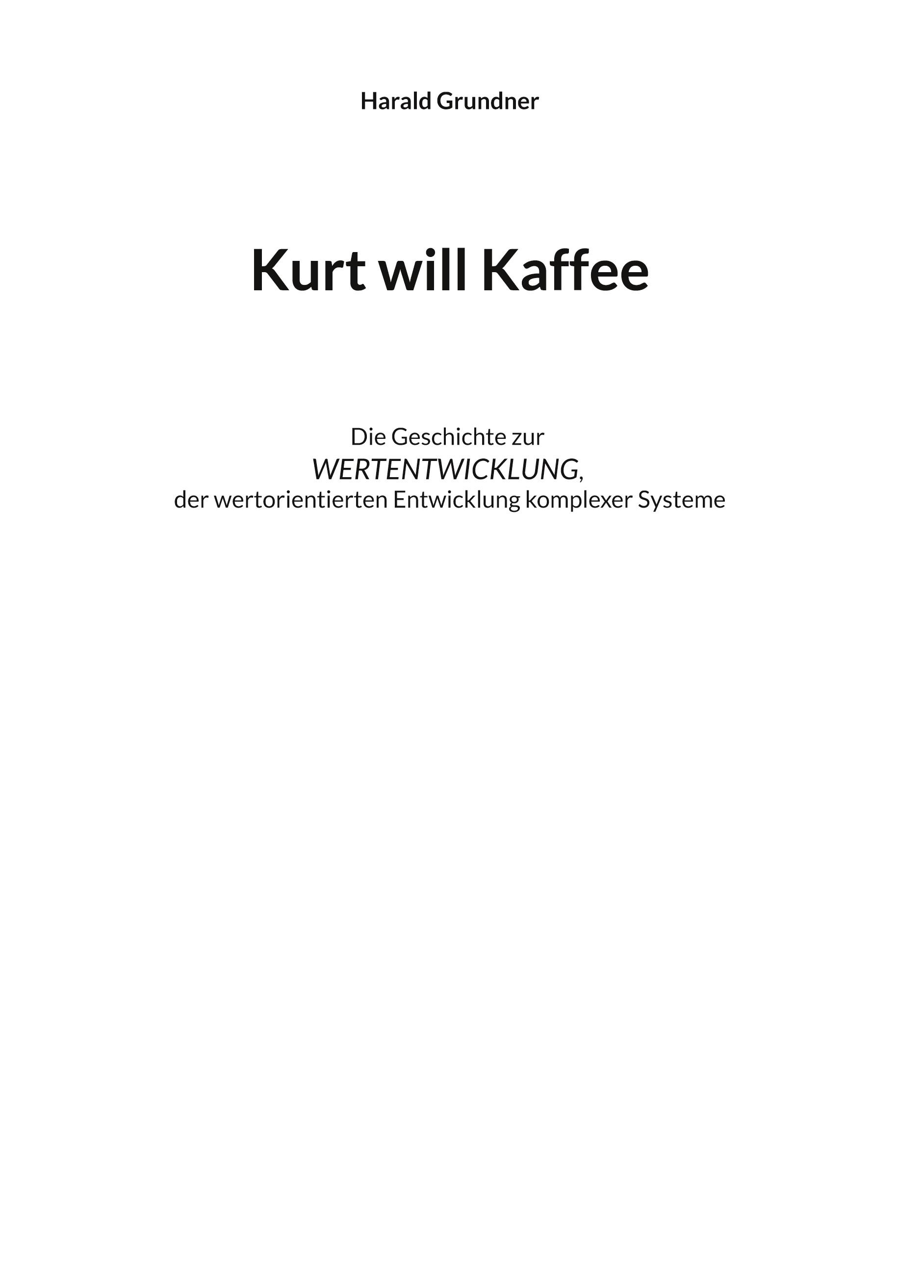 Kurt will Kaffee