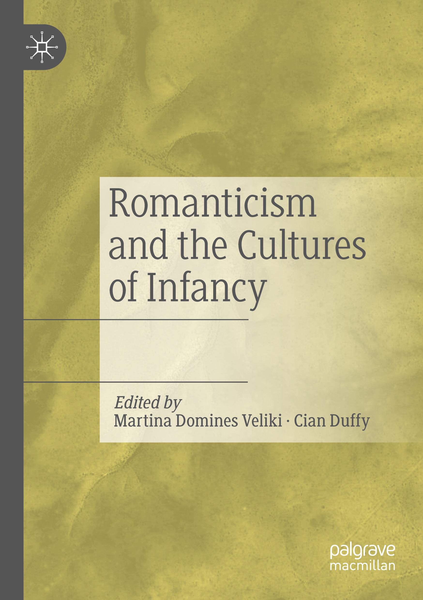 Romanticism and the Cultures of Infancy