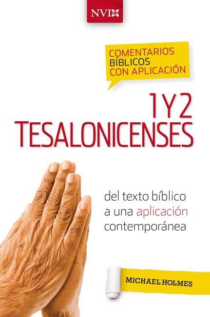 Comentario Bíblico Con Aplicación NVI 1 Y 2 Tesalonicenses