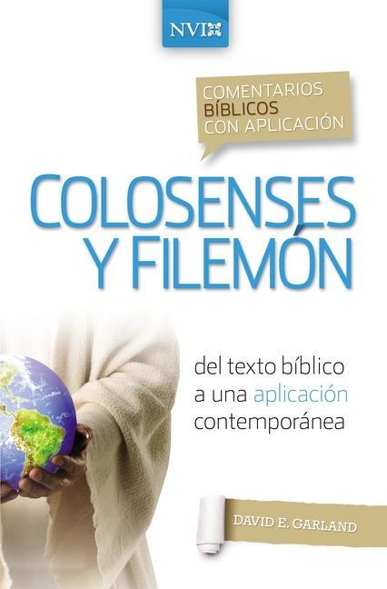 Comentario Bíblico Con Aplicación NVI Colosenses Y Filemón