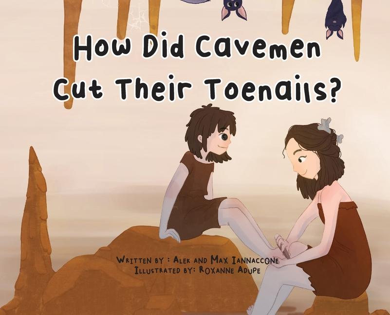 How Did Cavemen Cut Their Toenails?