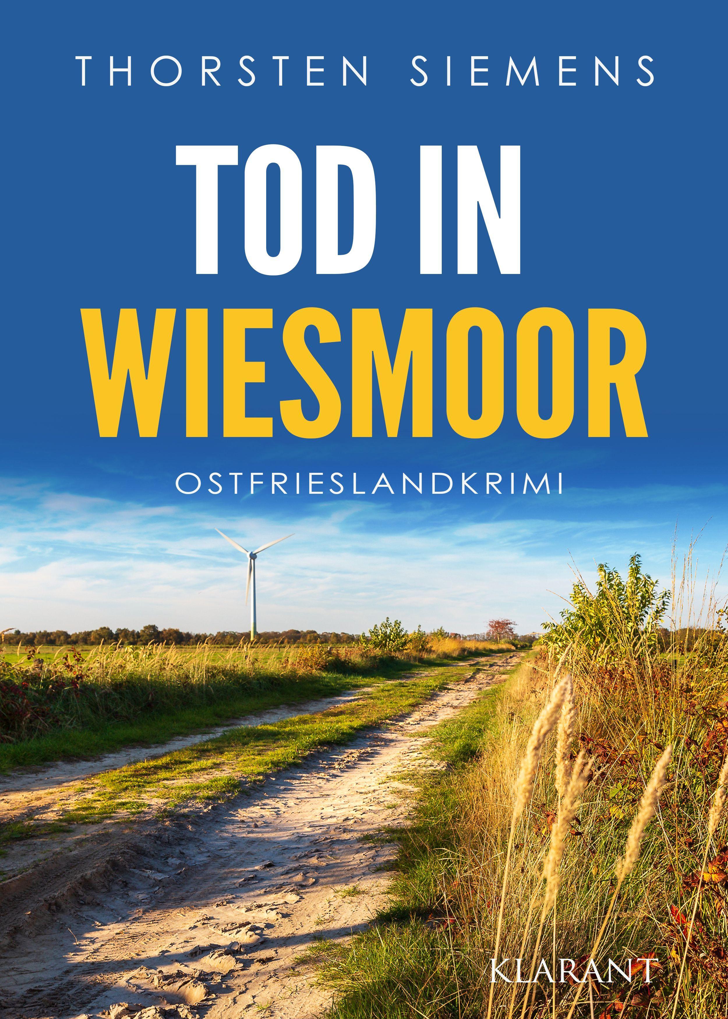 Tod in Wiesmoor. Ostfrieslandkrimi