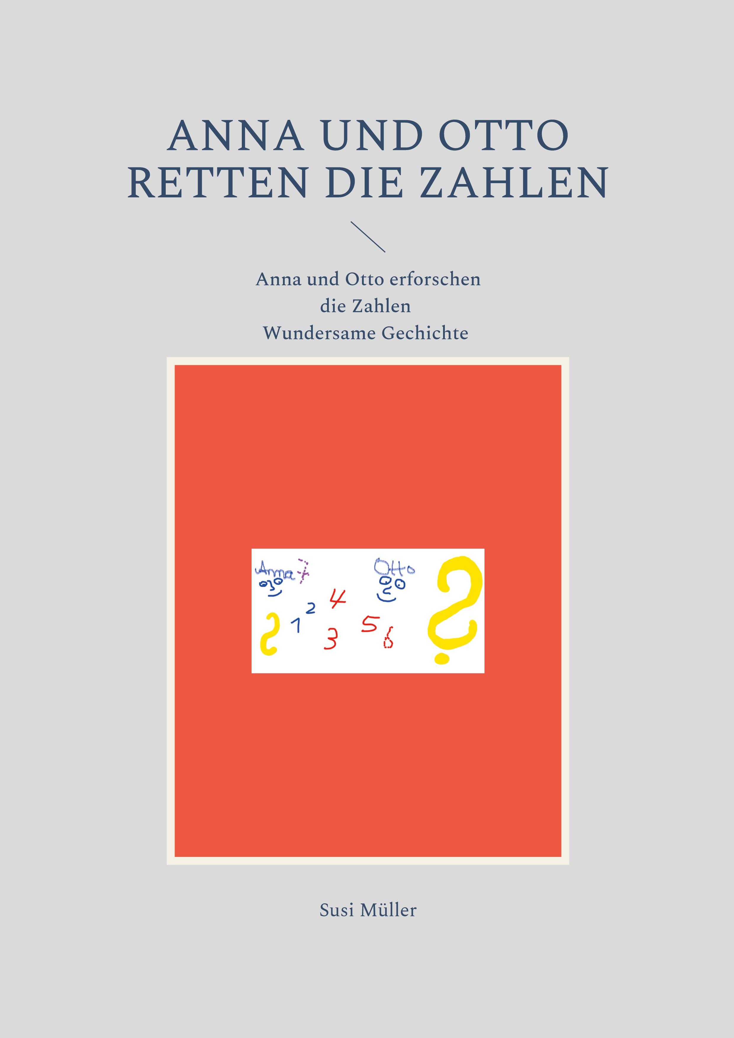 Anna und Otto retten die Zahlen