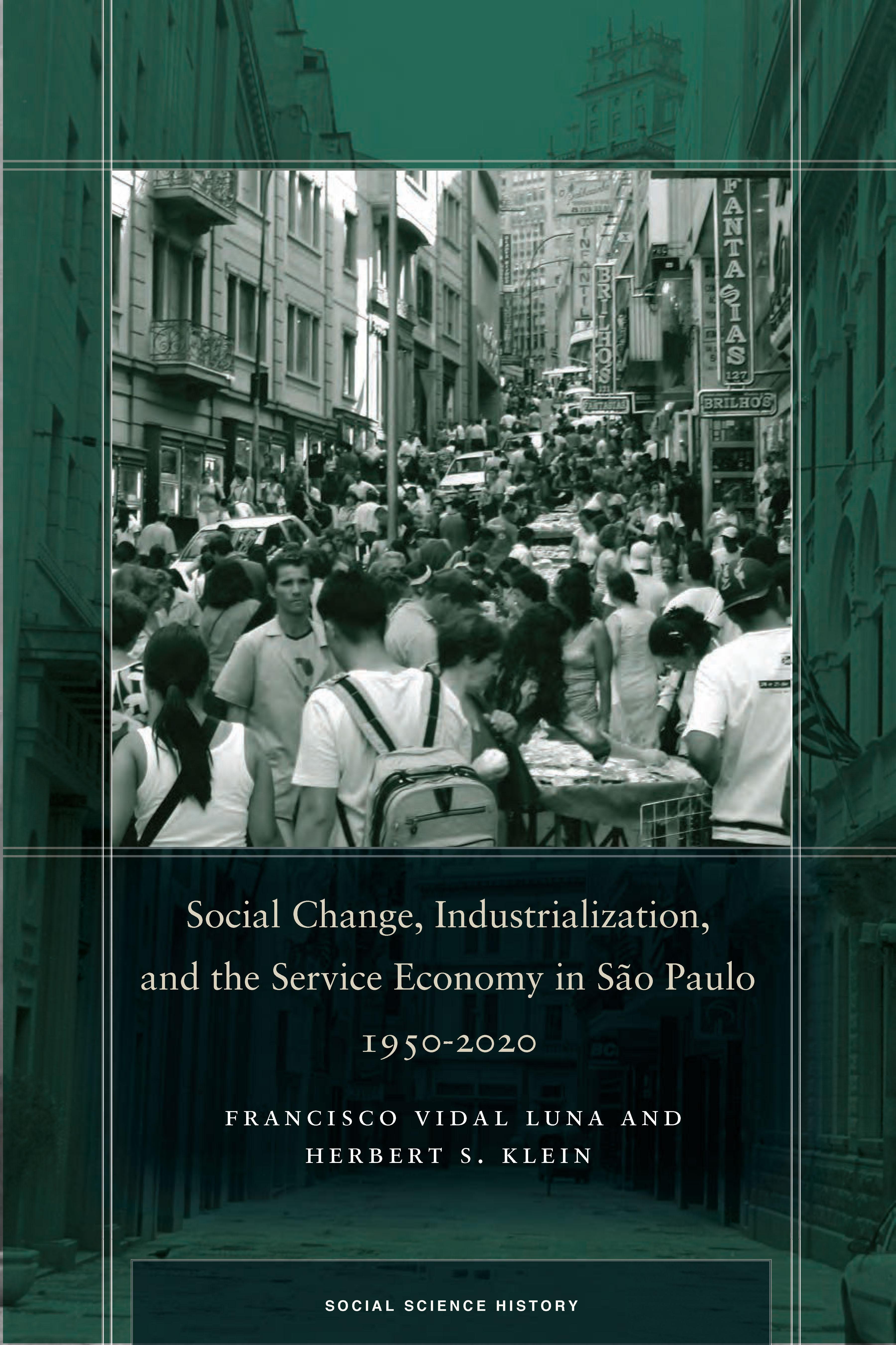 Social Change, Industrialization, and the Service Economy in São Paulo, 1950-2020