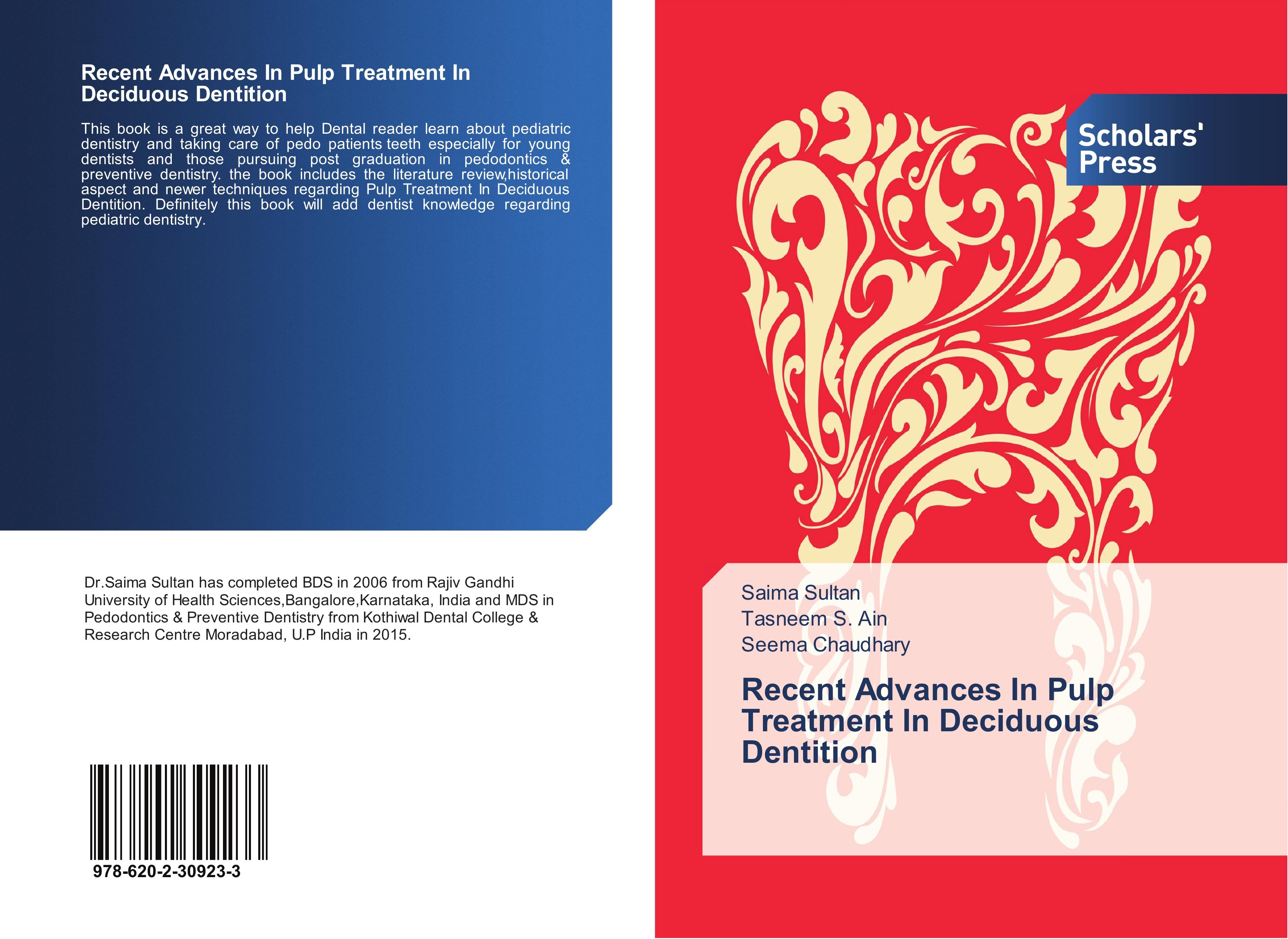 Recent Advances In Pulp Treatment In Deciduous Dentition