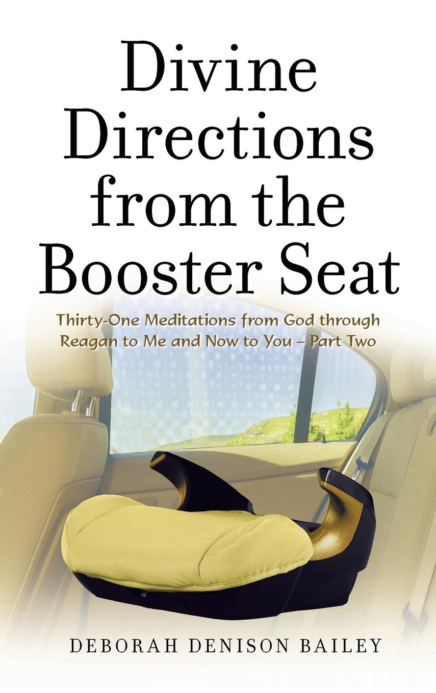 Divine Directions from the Booster Seat