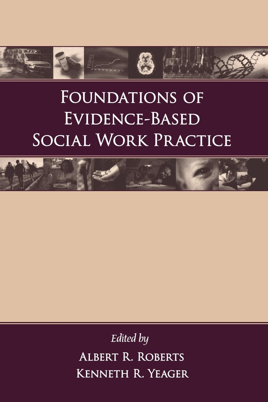 Foundations of Evidence-Based Social Work Practice