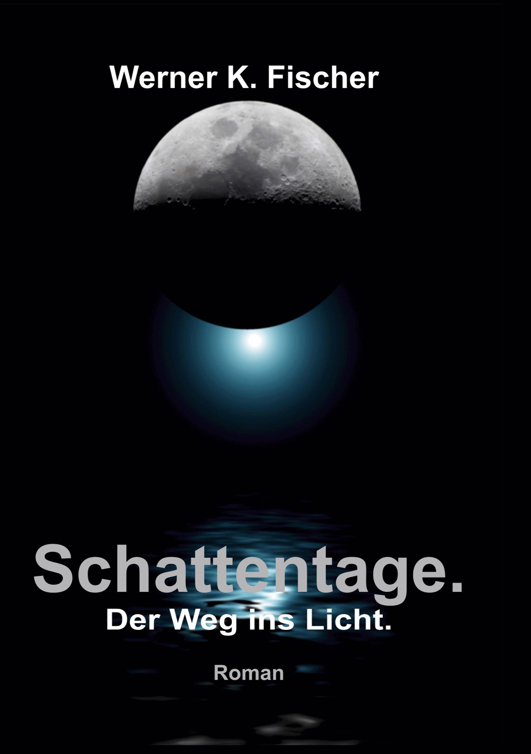 Schattentage - Der Weg ins Licht