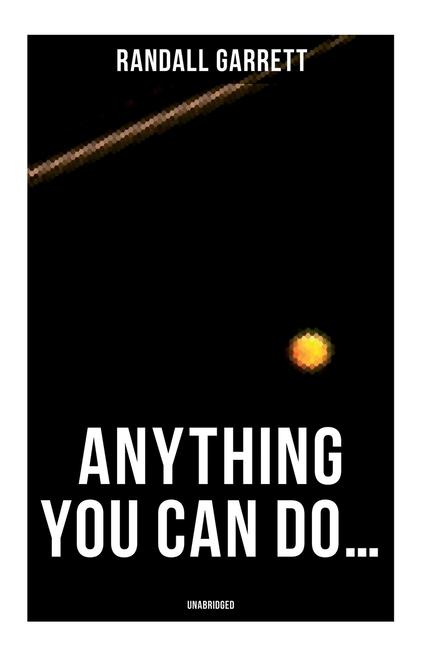 Anything You Can Do... (Unabridged)