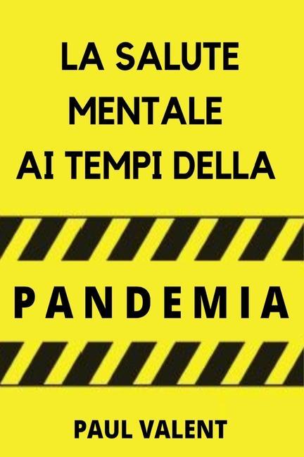 La Salute Mentale Ai Tempi Della Pandemia