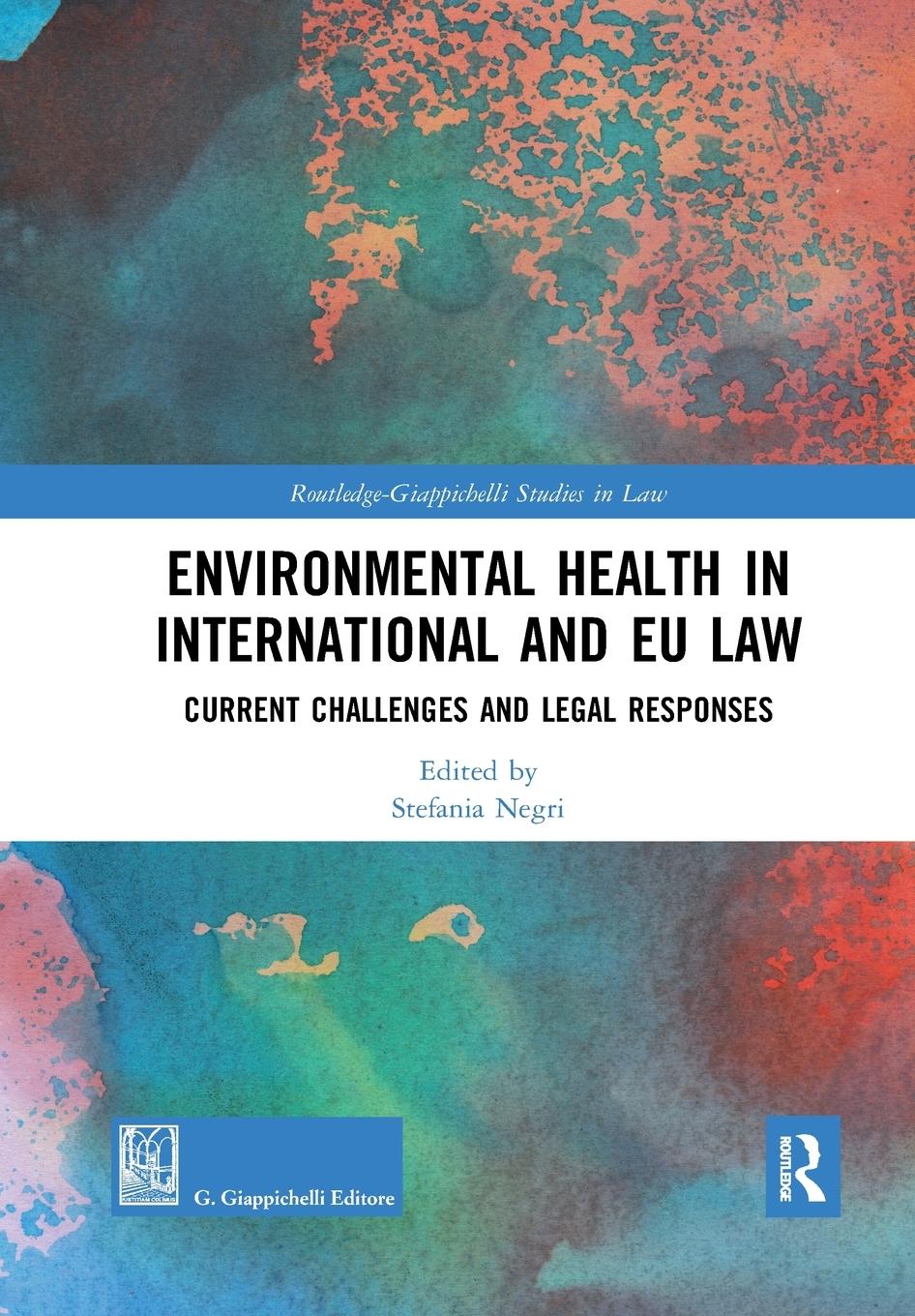 Environmental Health in International and EU Law