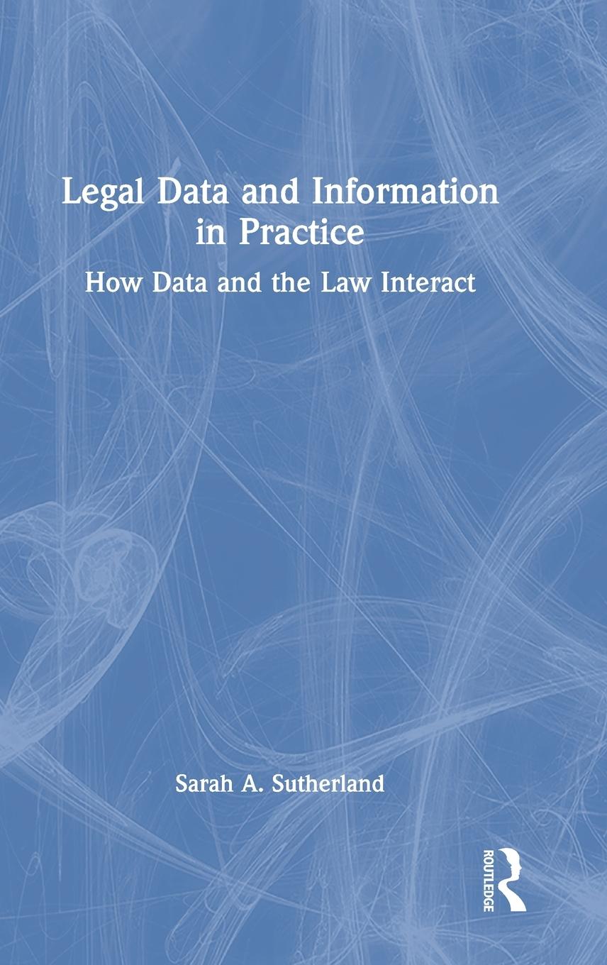 Legal Data and Information in Practice