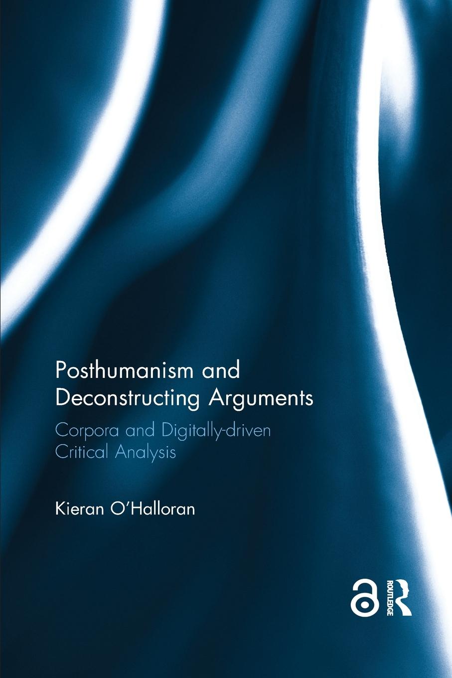 Posthumanism and Deconstructing Arguments