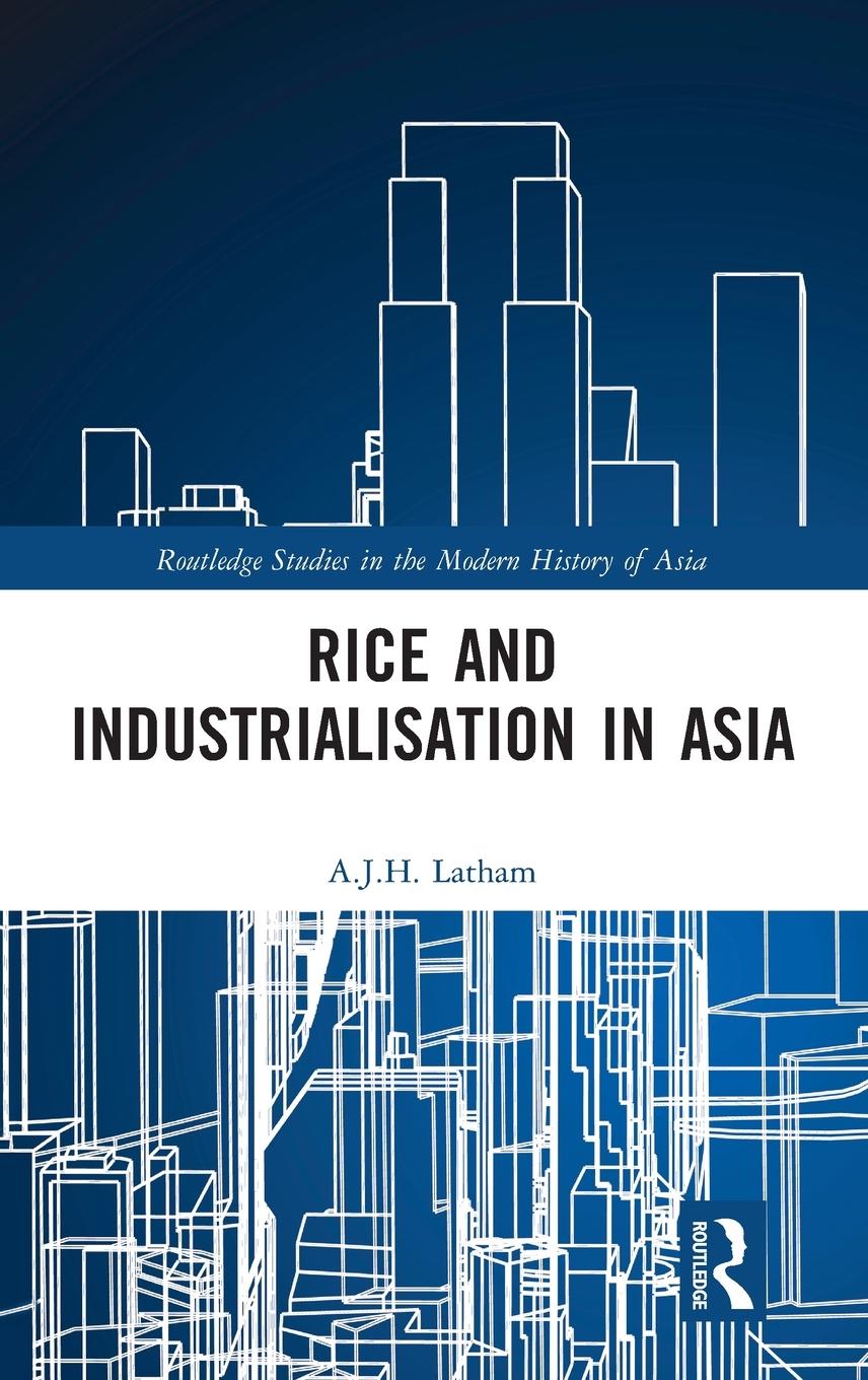 Rice and Industrialisation in Asia