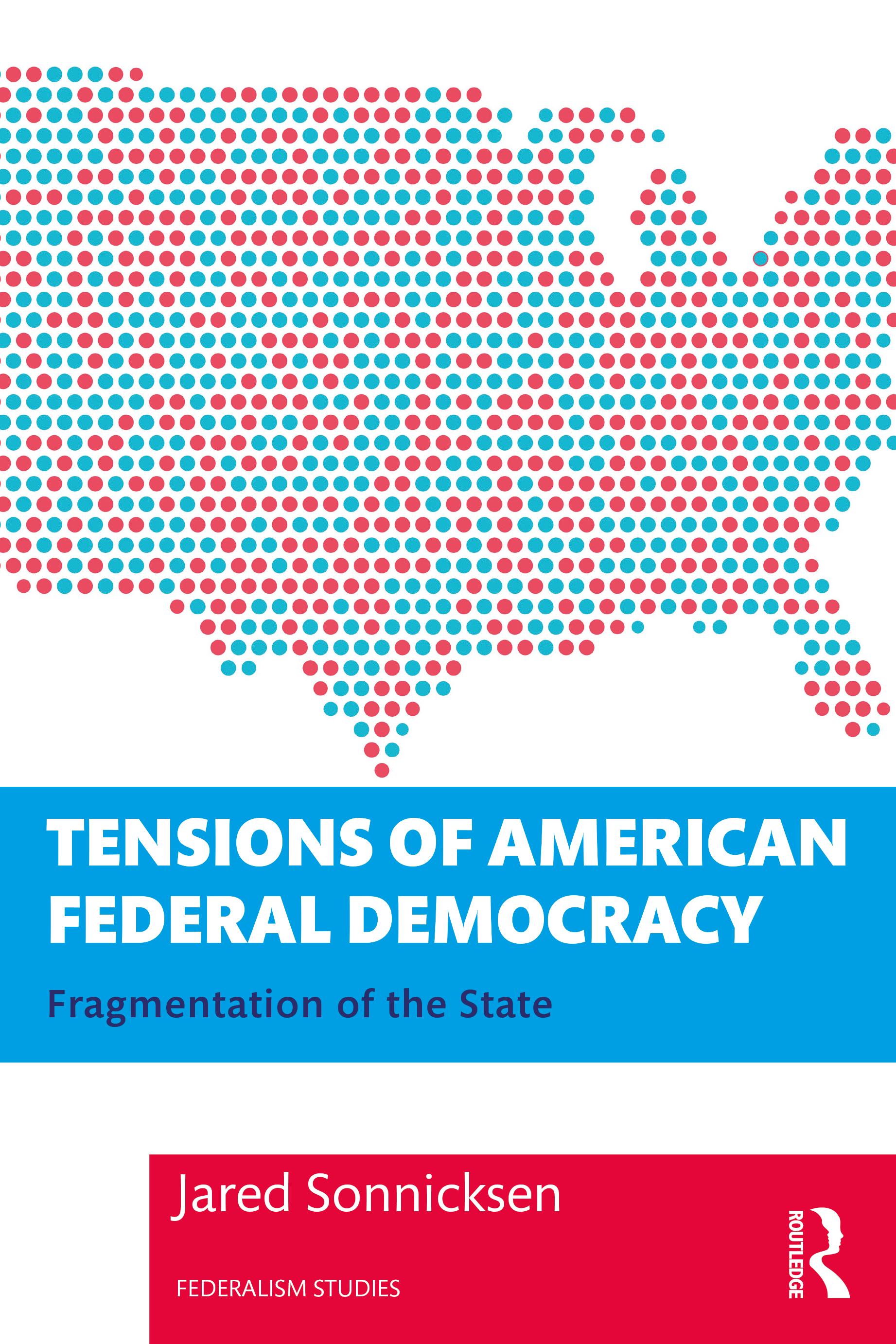 Tensions of American Federal Democracy