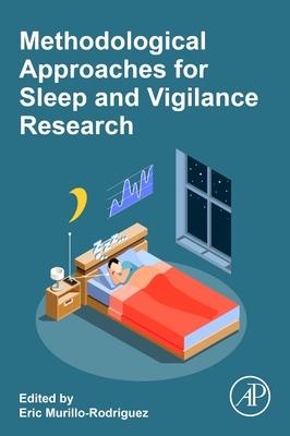 Methodological Approaches for Sleep and Vigilance Research