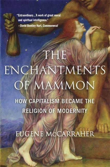 The Enchantments of Mammon