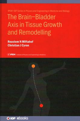 The Brain-Bladder Axis in Tissue Growth and Remodelling