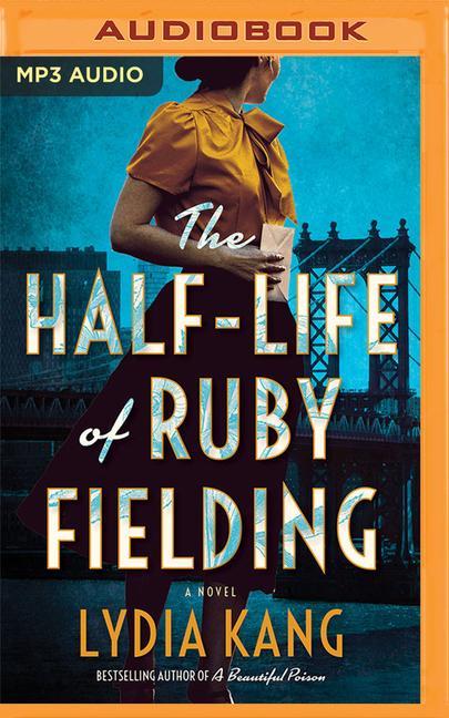 The Half-Life of Ruby Fielding