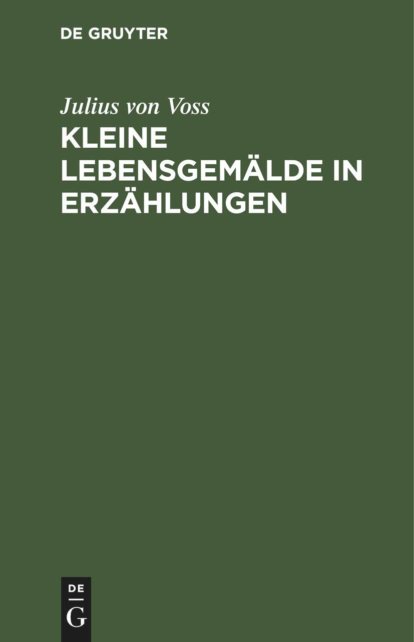 Kleine Lebensgemälde in Erzählungen