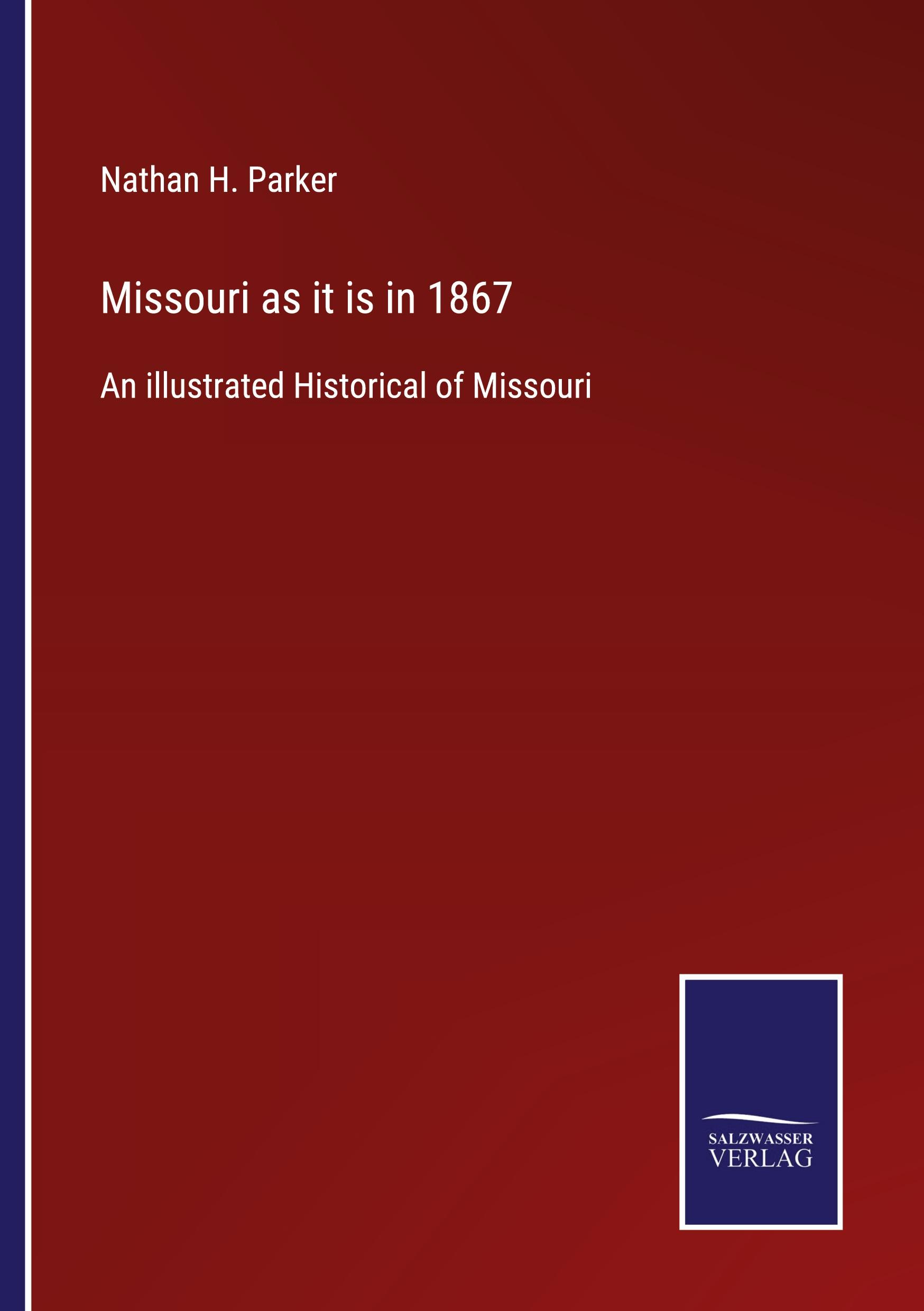 Missouri as it is in 1867