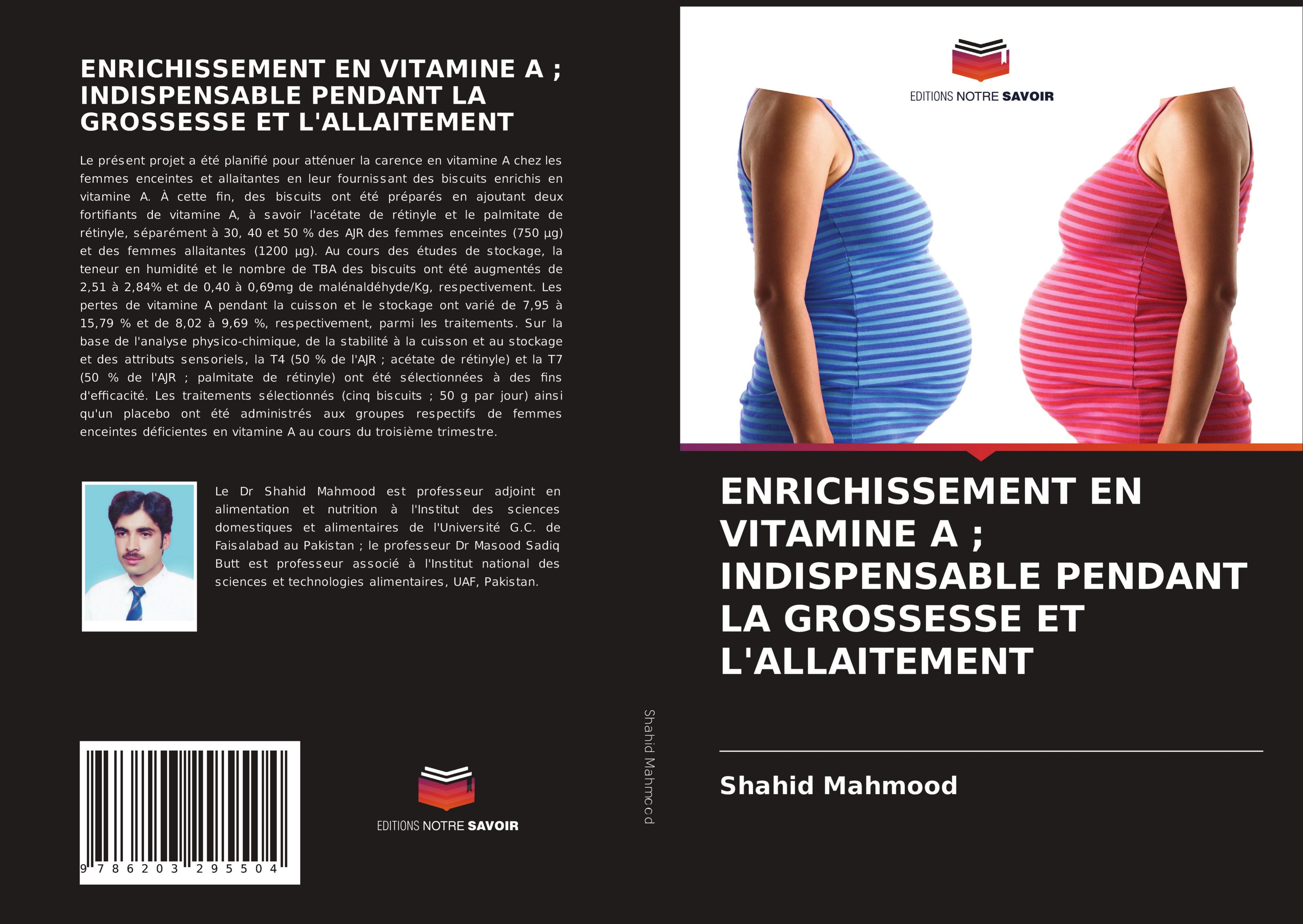 ENRICHISSEMENT EN VITAMINE A ; INDISPENSABLE PENDANT LA GROSSESSE ET L'ALLAITEMENT