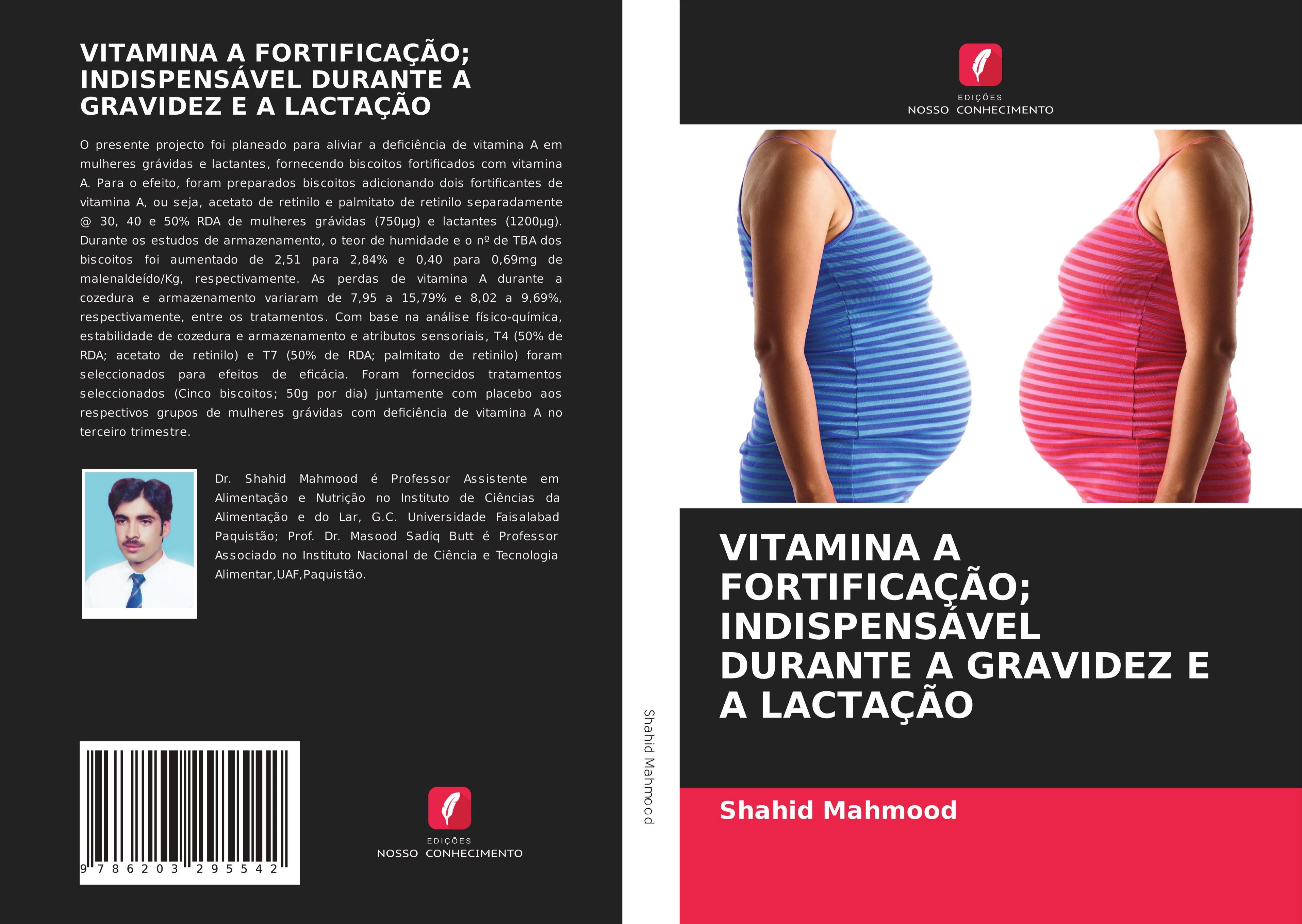 VITAMINA A FORTIFICAÇÃO; INDISPENSÁVEL DURANTE A GRAVIDEZ E A LACTAÇÃO