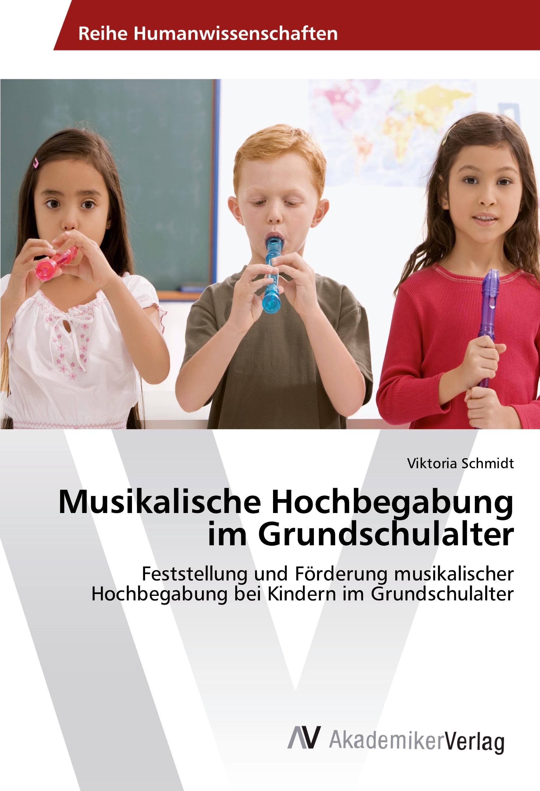 Musikalische Hochbegabung im Grundschulalter