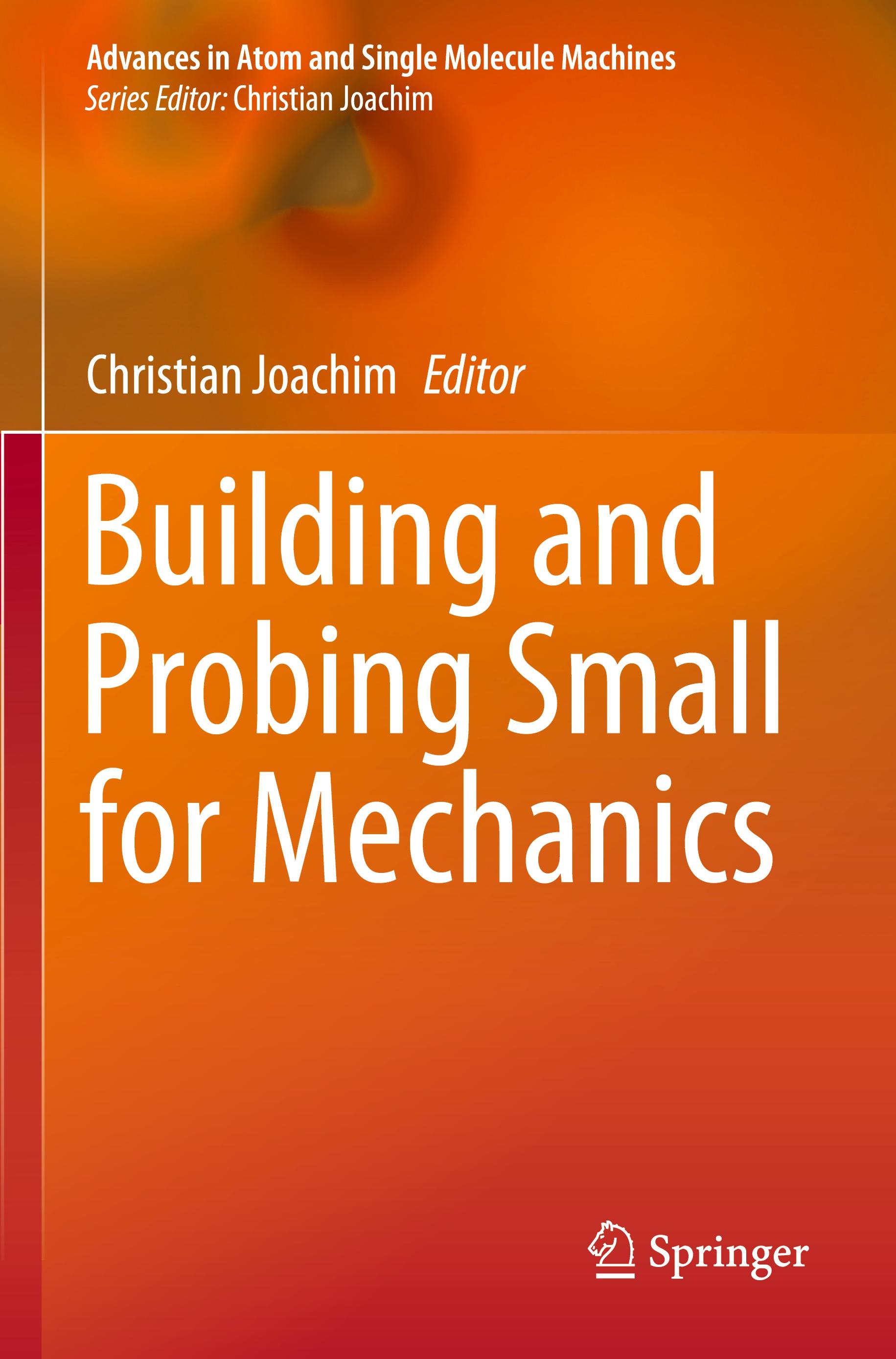 Building and Probing Small for Mechanics